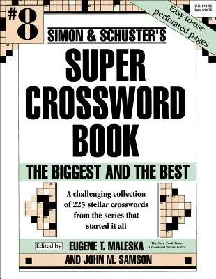 Simon & Schuster Super Crossword Book #8: El más grande y el mejor - Simon & Schuster Super Crossword Book #8: The Biggest and the Best