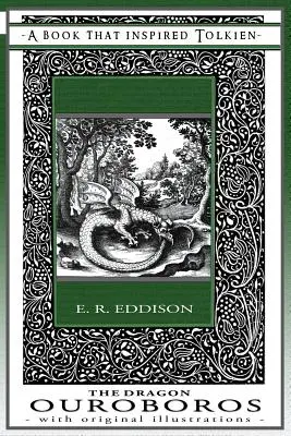 El Dragón Ouroboros - Un libro que inspiró a Tolkien: Con ilustraciones originales - The Dragon Ouroboros - A Book That Inspired Tolkien: With Original Illustrations