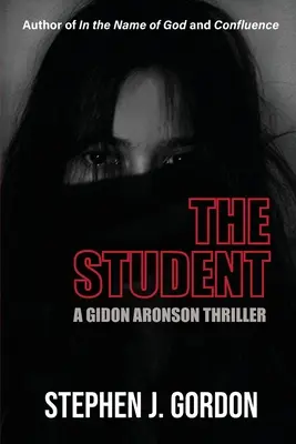 El estudiante: Un thriller de Gidon Aronson - The Student: A Gidon Aronson Thriller