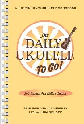 The Daily Ukulele: ¡To Go! Edición Portátil - The Daily Ukulele: To Go!: Portable Edition