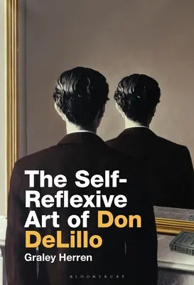 El arte autorreflexivo de Don DeLillo - The Self-Reflexive Art of Don DeLillo