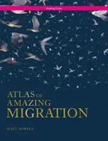 Atlas de la migración - Atlas of Amazing Migration