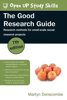 La buena guía de la investigación: Métodos de investigación para proyectos de investigación social a pequeña escala - The Good Research Guide: Research Methods for Small-Scale Social Research Projects