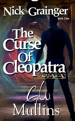 Nick Grainger Libro Uno La maldición de Cleopatra - Nick Grainger Book One The Curse Of Cleopatra