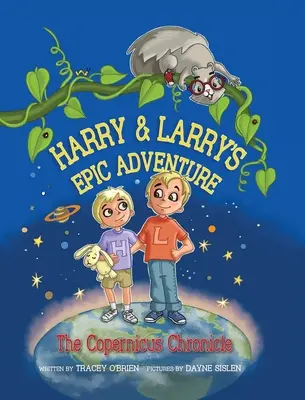 La épica aventura de Harry y Larry Crónica de Copérnico - Harry and Larry's Epic Adventure: The Copernicus Chronicle