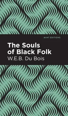 Las almas de los negros - The Souls of Black Folk