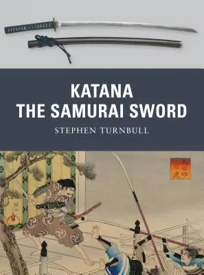 Katana: La espada samurái - Katana: The Samurai Sword