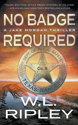 No Badge Required: Un thriller de Jake Morgan - No Badge Required: A Jake Morgan Thriller