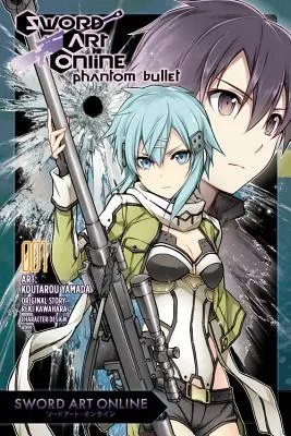 Sword Art Online: Phantom Bullet, Volumen 1 - Sword Art Online: Phantom Bullet, Volume 1