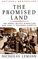 La tierra prometida: La gran migración negra y cómo cambió América - The Promised Land: The Great Black Migration and How It Changed America