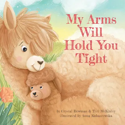 Mis Brazos Te Sostendrán Fuerte - My Arms Will Hold You Tight