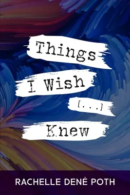 Cosas que me gustaría que [...] supiera - Things I Wish [...] Knew