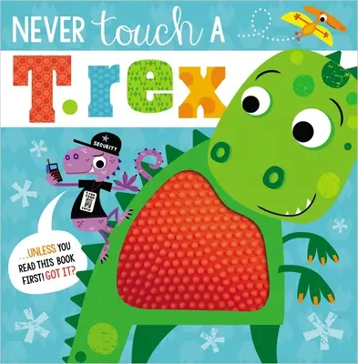 Nunca toques un T. Rex - Never Touch a T. Rex!