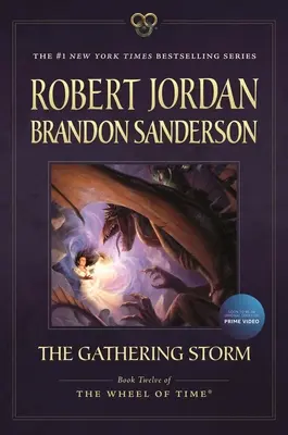 La tormenta que se avecina: Libro Doce de la Rueda del Tiempo - The Gathering Storm: Book Twelve of the Wheel of Time