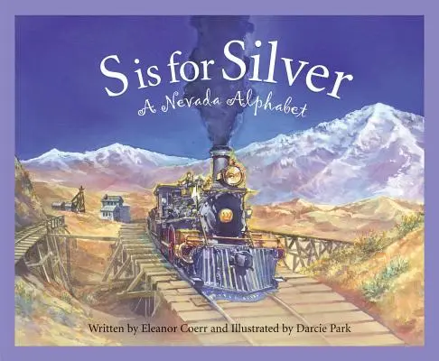 S de Plata: A Nevada Alph - S Is for Silver: A Nevada Alph