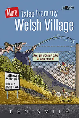 Más cuentos de mi pueblo galés - More Tales from My Welsh Village