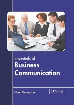 Fundamentos de la comunicación empresarial - Essentials of Business Communication