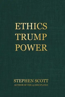 La ética triunfa sobre el poder - Ethics Trump Power