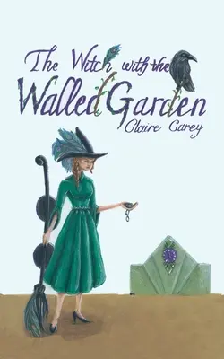 La bruja del jardín amurallado - The Witch with the Walled Garden