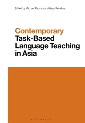 Enseñanza contemporánea de idiomas basada en tareas en Asia - Contemporary Task-Based Language Teaching in Asia