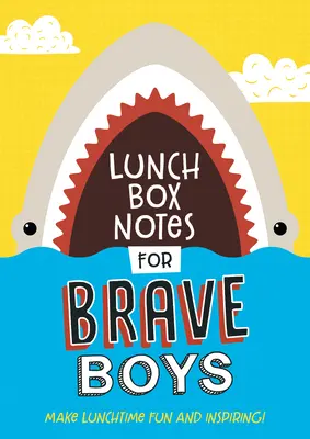 Notas de la fiambrera para chicos valientes - Lunch Box Notes for Brave Boys