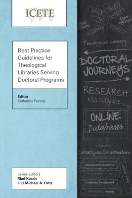 Guía de buenas prácticas para las bibliotecas de teología que atienden programas de doctorado - Best Practice Guidelines for Theological Libraries Serving Doctoral Programs