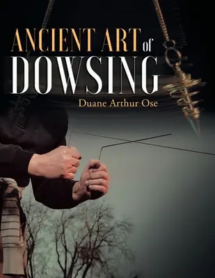 El Antiguo Arte de la Radiestesia - Ancient Art of Dowsing