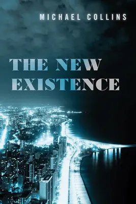 La nueva existencia - The New Existence