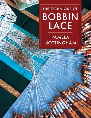 Técnica del encaje de bolillos - Technique of Bobbin Lace