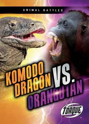 Dragón de Komodo vs. Orangután - Komodo Dragon vs. Orangutan