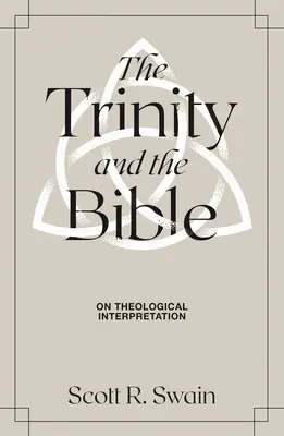 La Trinidad y la Biblia: Sobre la interpretación teológica - The Trinity & the Bible: On Theological Interpretation