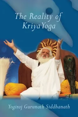 La realidad del Kriya Yoga - The Reality of Kriya Yoga