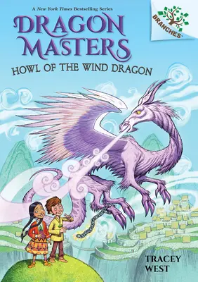 Aullido del Dragón del Viento: Un libro de ramas (Dragon Masters #20), 20 - Howl of the Wind Dragon: A Branches Book (Dragon Masters #20), 20