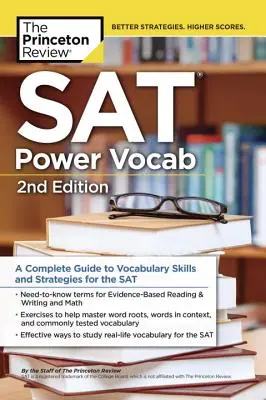 SAT Power Vocab, 2da Edición: Una guía completa de habilidades y estrategias de vocabulario para el SAT - SAT Power Vocab, 2nd Edition: A Complete Guide to Vocabulary Skills and Strategies for the SAT