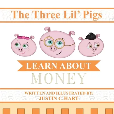 Three Lil' Pigs - Aprende sobre el dinero - Three Lil' Pigs - Learn About Money