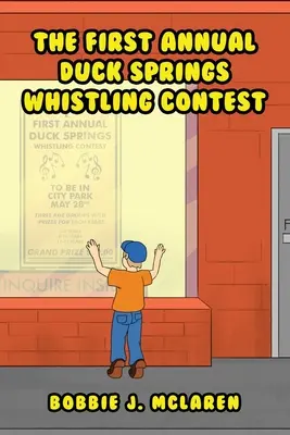 Primer concurso anual de silbidos de Duck Springs - The First Annual Duck Springs Whistling Contest