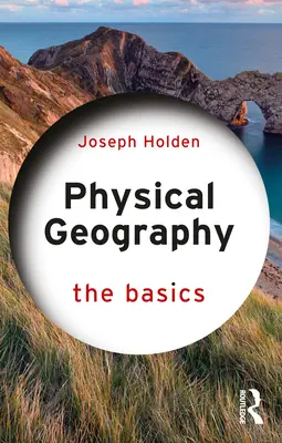 Geografía física: Conceptos básicos - Physical Geography: The Basics