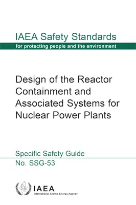 Diseño de la contención del reactor y sistemas asociados para centrales nucleares - Design of the Reactor Containment and Associated Systems for Nuclear Power Plants