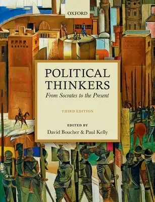 Pensadores políticos: De Sócrates a nuestros días - Political Thinkers: From Socrates to the Present