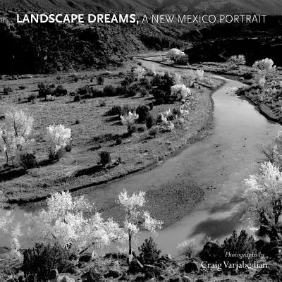 Sueños de paisaje, un retrato de Nuevo México - Landscape Dreams, a New Mexico Portrait