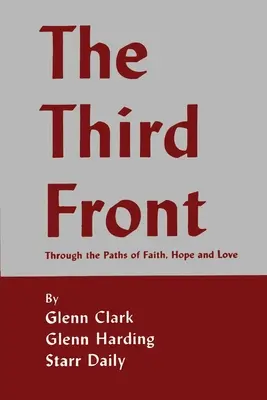 El tercer frente: Por los caminos de la fe, la esperanza y el amor - The Third Front: Through the Paths of Faith, Hope and Love