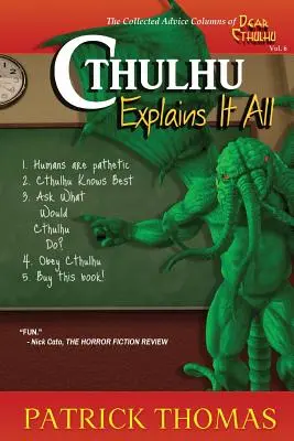 Cthulhu lo explica todo: Colección Querido Cthulhu - Cthulhu Explains It All: A Dear Cthulhu Collection