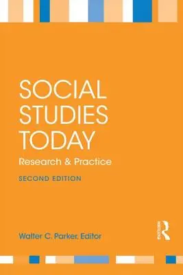 Los estudios sociales hoy: Investigación y práctica - Social Studies Today: Research and Practice