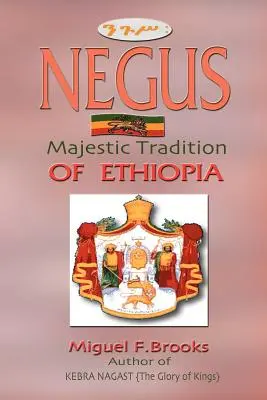 NEGUS Majestuosa tradición de Etiopía - NEGUS Majestic Tradition of Ethiopia