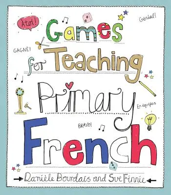 Juegos para enseñar francés en primaria - Games for Teaching Primary French