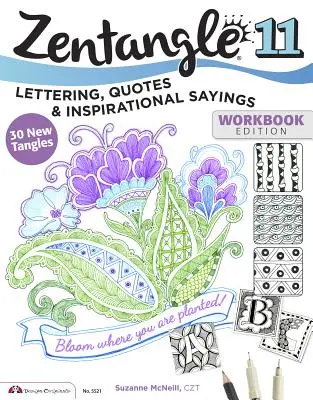 Zentangle 11: Letras, citas y refranes inspiradores - Zentangle 11: Lettering, Quotes, and Inspirational Sayings