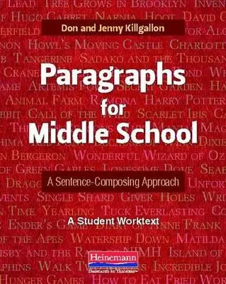 Párrafos para Secundaria: A Sentence-Composing Approach: Un texto de trabajo para el estudiante - Paragraphs for Middle School: A Sentence-Composing Approach: A Student Worktext