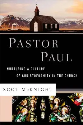 El pastor Pablo: Cultivar una cultura de la cristoformidad en la Iglesia - Pastor Paul: Nurturing a Culture of Christoformity in the Church