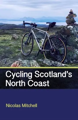 En bicicleta por la costa norte de Escocia - Cycling Scotland's North Coast