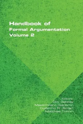 Manual de Argumentación Formal, Volumen 2 - Handbook of Formal Argumentation, Volume 2